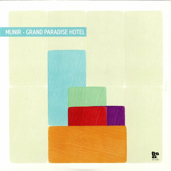Munir Septiandry - Grand Paradise Hotel | Dopeness Galore (DG 14 002)