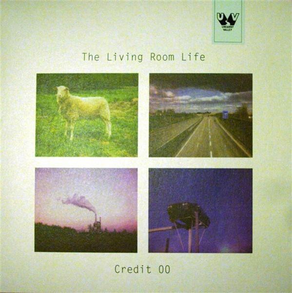 Credit 00 - The Living Room Life EP | Uncanny Valley (UV 008)