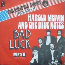 Harold Melvin And The Blue Notes - Bad Luck (Part 1 & 2) | Philadelphia International Records (PIR 3202) - main