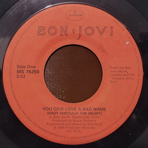Bon Jovi - You Give Love A Bad Name (Shot Through The Heart) (7") [Vinyl] | Mercury (MS 76250)