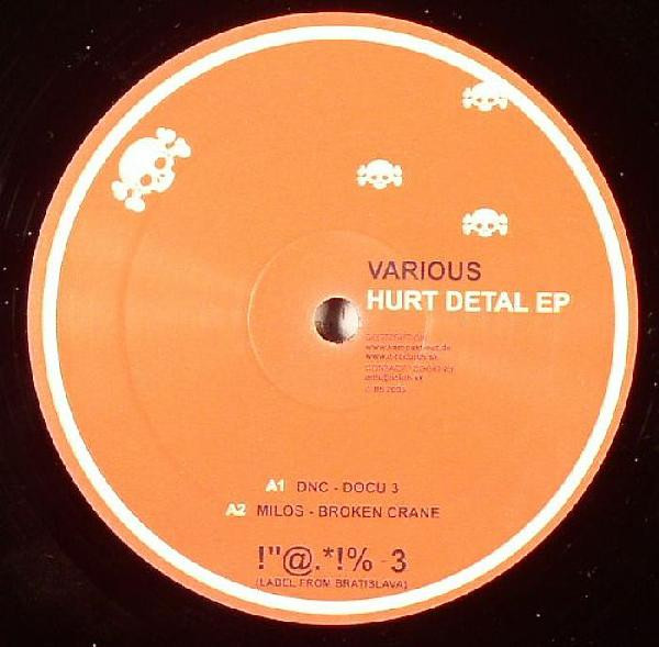 Various - Hurt Detal EP | !"@.*!% (!"@.*!%-3)