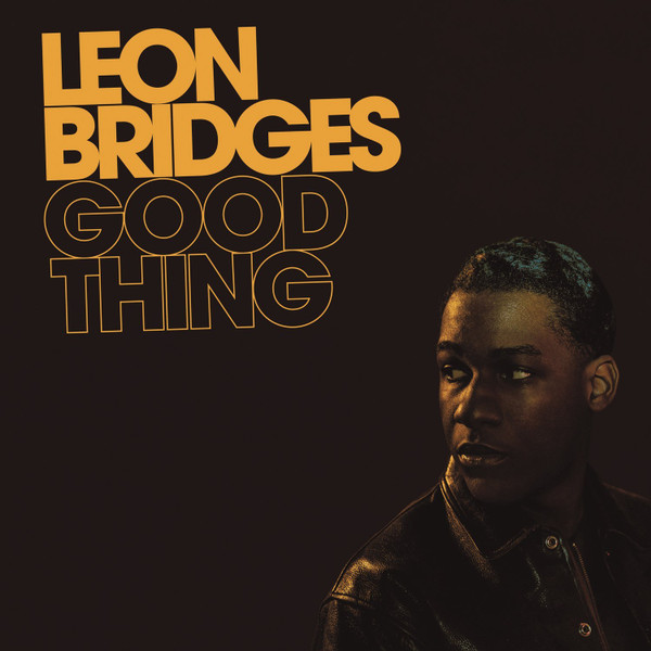 Leon Bridges - Good Thing | Columbia (C-206928) - main