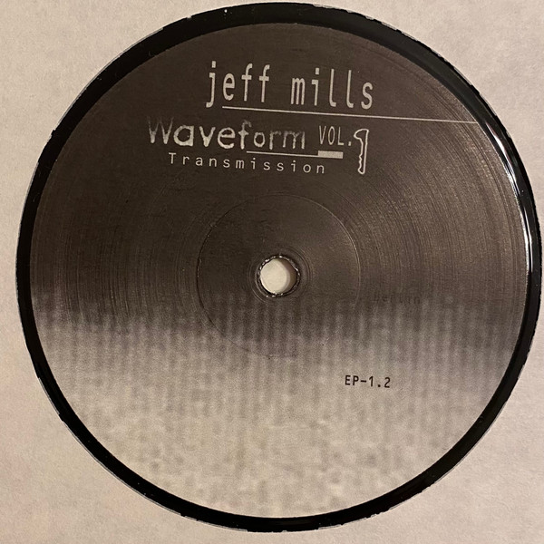 Jeff Mills - Waveform Transmission Vol. 1 | Tresor (Tresor 11) - 3 Jeff Mills - Waveform Transmission Vol. 1 | Tresor (Tresor 11) - 3