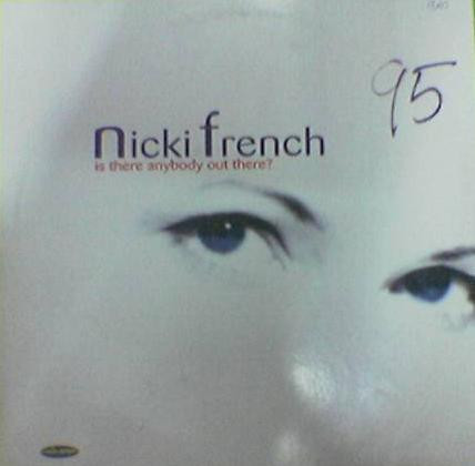 Nicki French - Is There Anybody Out There? | Max Music (NM1252MX) - main