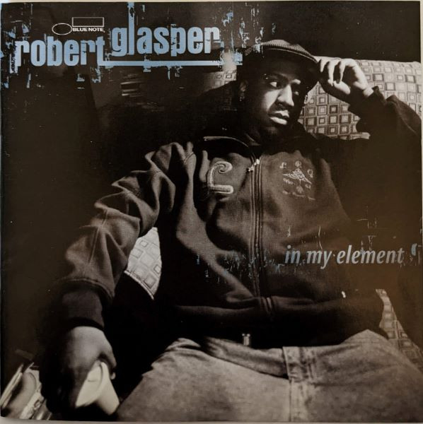 Robert Glasper - In My Element | Blue Note (0946 3 78111 2 2) - main