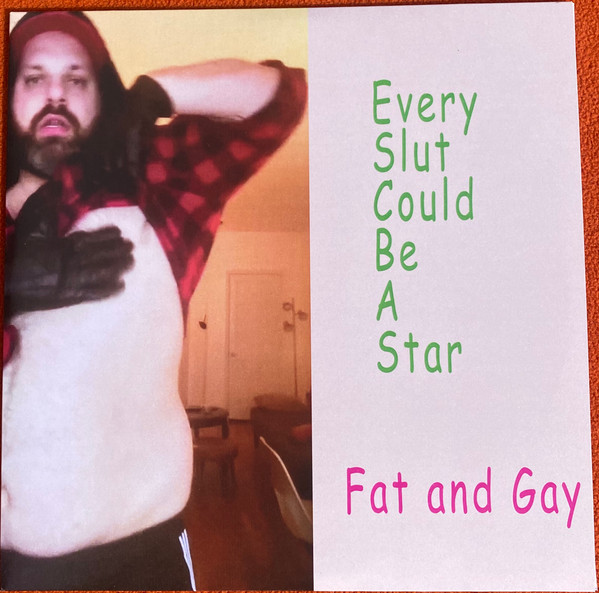 Every Slut Could Be A Star - Fat and Gay | Garden Seat (GS025) - main Every Slut Could Be A Star - Fat and Gay | Garden Seat (GS025) - main