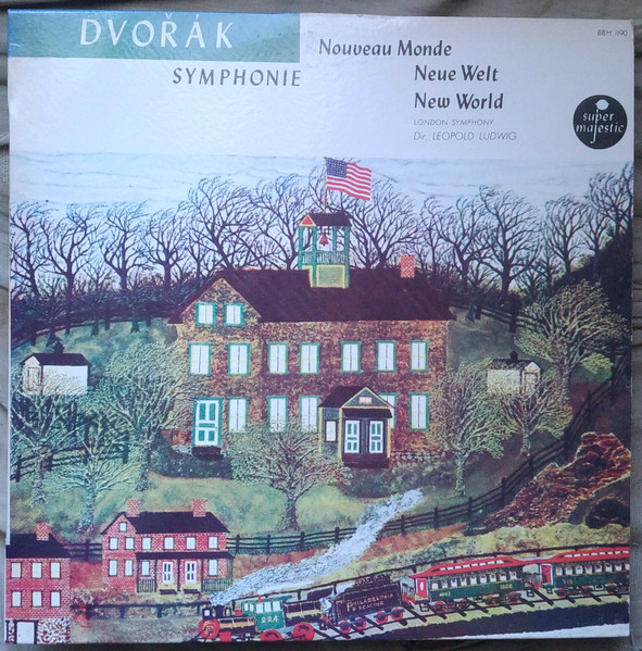 Antonín Dvořák - Leopold Ludwig Conducting London Symphony Orchestra - Symphonie Nouveau Monde / Neue Welt / New World | Super Majestic (BBH 1190) - main