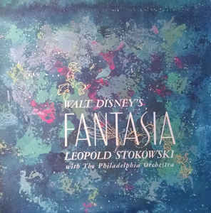 Leopold Stokowski Com A  The Philadelphia Orchestra - Walt Disney's Fantasia | Buena Vista Records (LP - S - 93 - 1/2/3) - main