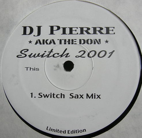 DJ Pierre a.k.a The Don - Switch 2001 | Nite Grooves (KNG 137)