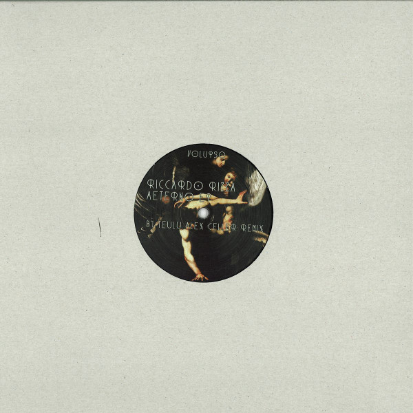Riccardo Rizza - Aeterno EP | Volupso (VOLUPSO006) - 3