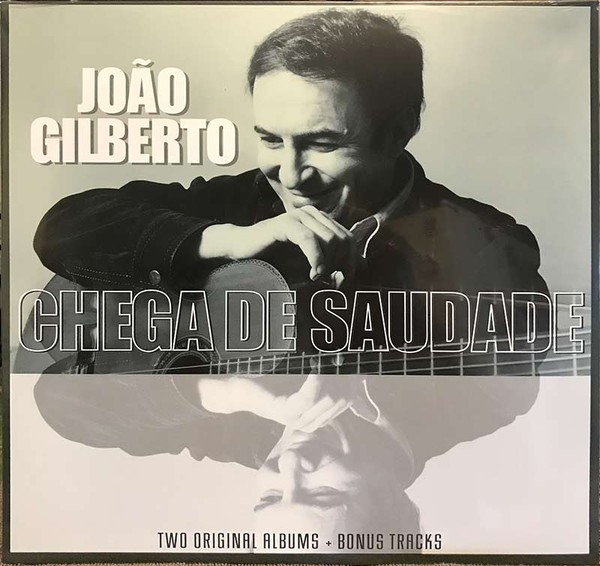 João Gilberto - João Gilberto And Chega De Saudade Two Original Albums + Bonus Tracks | Vinyl Passion (VP 90003)