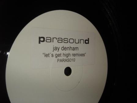 Jay Denham - Let's Get High (Remixes) | Parasound (PARAS010) - 2 Jay Denham - Let's Get High (Remixes) | Parasound (PARAS010) - 2