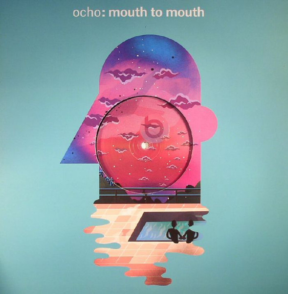 Ocho - Mouth To Mouth | Bodytonic (BTONIC 006)
