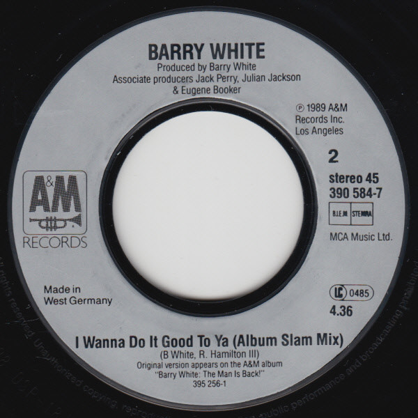 Barry White - I Wanna Do Good To Ya (Monster Remix) | A&M Records (390 584-7) - 4 Barry White - I Wanna Do Good To Ya (Monster Remix) | A&M Records (390 584-7) - 4
