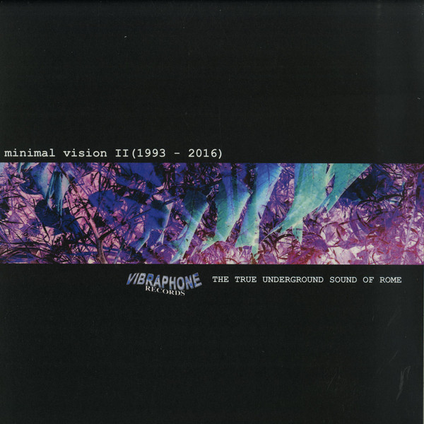 Minimal Vision - Minimal Vision II (1993-2016) | Vibraphone Records (VIBR 005) - main