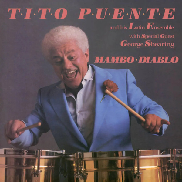 Tito Puente & His Latin Ensemble Special Guest George Shearing - Mambo Diablo | Craft Recordings Latino (CR00643) - main