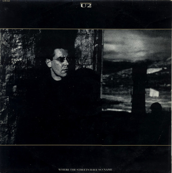 U2 - Where The Streets Have No Name | Island Records (12 IS 340) - main