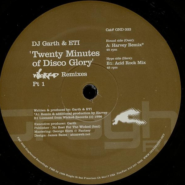 DJ Garth & E.T.I. - Twenty Minutes Of Disco Glory (Wicked Remixes Pt 1) | Grayhound Recordings (GND 033) - main