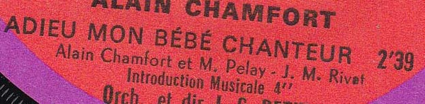 Alain Chamfort - Adieu Mon Bébé Chanteur | Disques Flèche (6061 197) - 3
