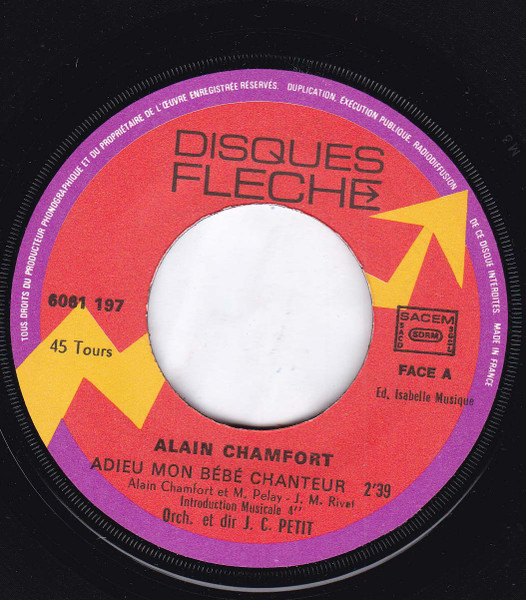 Alain Chamfort - Adieu Mon Bébé Chanteur | Disques Flèche (6061 197) - 2