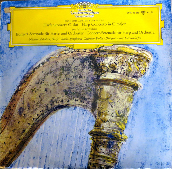 François-Adrien Boieldieu , Joaquín Rodrigo - Harfenkonzert C-Dur • Harp Concerto In C Major / Konzert-Serenade Für Harfe Und Orchester • Concert-Serenade For Harp And Orchestra | Deutsche Grammophon (LPM 18 618) - main François-Adrien Boieldieu , Joaquín Rodrigo - Harfenkonzert C-Dur • Harp Concerto In C Major / Konzert-Serenade Für Harfe Und Orchester • Concert-Serenade For Harp And Orchestra | Deutsche Grammophon (LPM 18 618) - main