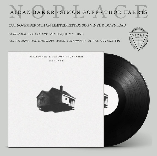 Aidan Baker • Simon Goff • Thor Harris - Noplace | Gizeh Records (GZH79) - 2 Aidan Baker • Simon Goff • Thor Harris - Noplace | Gizeh Records (GZH79) - 2