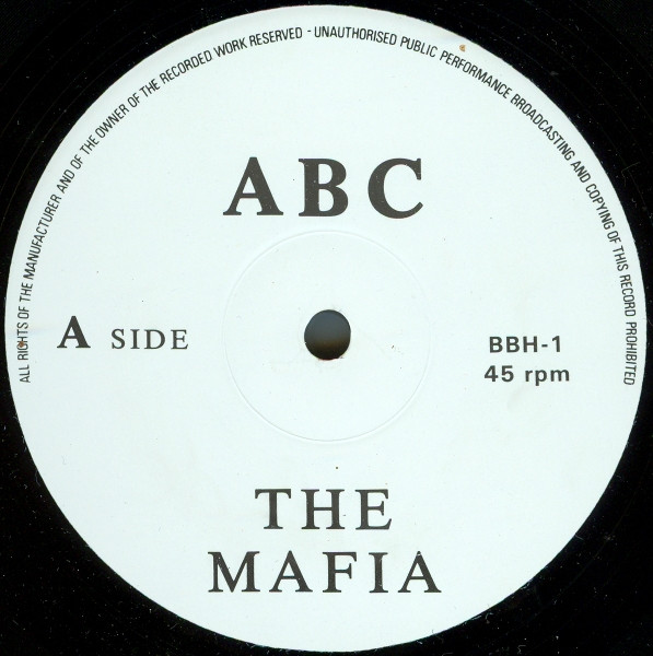 The Mafia / J.F.K - Abc / Gismo | Mafia Records (BBH-1)