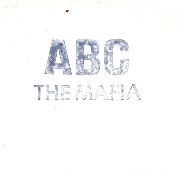 The Mafia / J.F.K - Abc / Gismo | Mafia Records (BBH-1) - 4