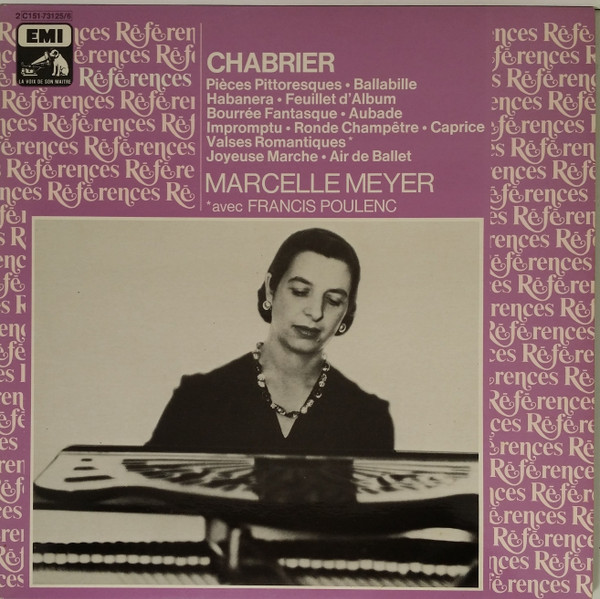 Emmanuel Chabrier / Marcelle Meyer , Francis Poulenc - Œuvres Pour Piano | La Voix De Son Maître (2C151-73125/6) - main Emmanuel Chabrier / Marcelle Meyer , Francis Poulenc - Œuvres Pour Piano | La Voix De Son Maître (2C151-73125/6) - main