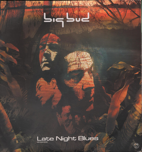 Big Bud - Late Night Blues | Good Looking Records (GLRMA002LP)