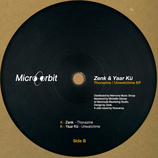 Zenk , Yaar Kü - Thorazine / Unwatchme EP | Micro Orbit Records (MCRB006)