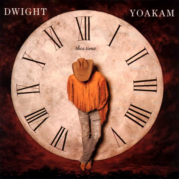 Dwight Yoakam - This Time | Reprise Records (W2 45241) - main Dwight Yoakam - This Time | Reprise Records (W2 45241) - main