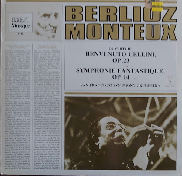 Hector Berlioz , Pierre Monteux , San Francisco Symphony - Ouverture Benvenuto Cellini \ Symphonie Fantastique | RCA Musique (GM 43359)