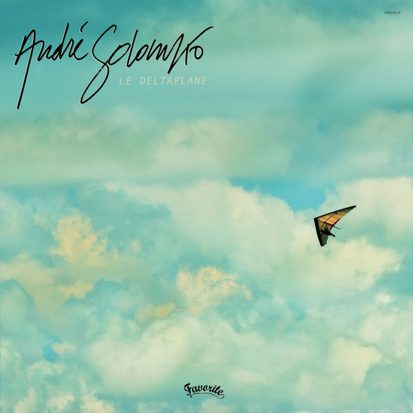 Andre Solomko - Le Deltaplane | Favorite Recordings (FVR142LP)