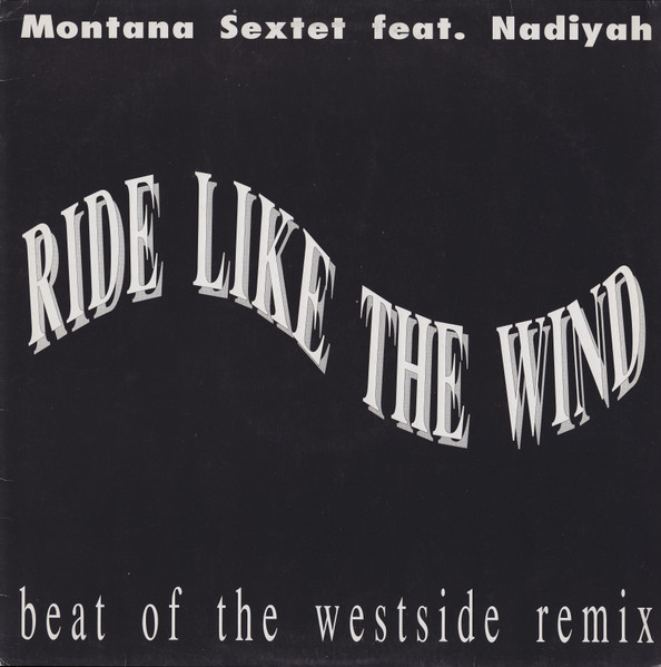 Montana Sextet feat. Nadiyah - Ride Like The Wind (Beat Of The Westside Remix) | BCM Records (BCM 12552)