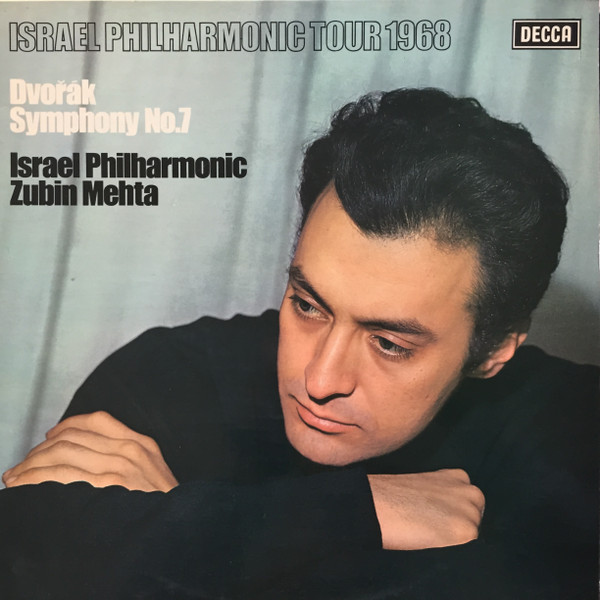 Antonín Dvořák , Israel Philharmonic Orchestra , Zubin Mehta - Israel Philharmonic Tour 1968 - Symphony No.7 | Decca (SXL 6381)