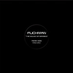 Flickman - The Sound Of Bamboo | Python Records (PYT007)