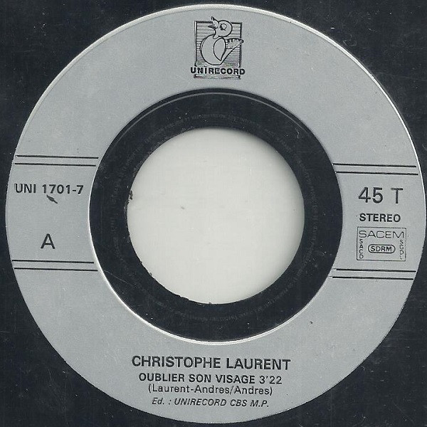 Christophe Laurent - Oublier Son Visage | Unirecord (UNI 1701-7) - 3