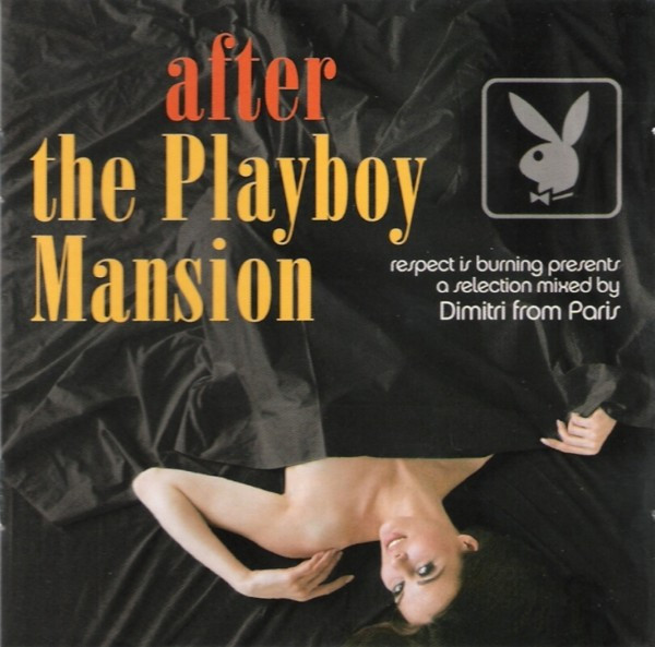 Dimitri From Paris - After The Playboy Mansion | Labels (7243 8119112 1)