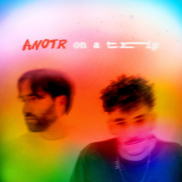ANOTR - On A Trip | NO ART (ANOTROATLP) - main ANOTR - On A Trip | NO ART (ANOTROATLP) - main