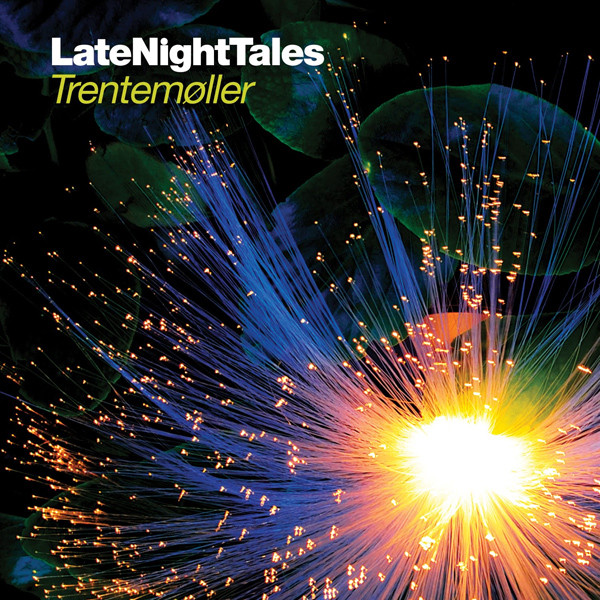 Trentemøller - LateNightTales | LateNightTales (ALNCD25)