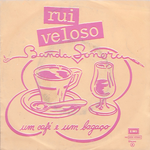Rui Veloso E A Banda Sonora - Um Café E Um Bagaço | EMI (11C 008-40560) - main