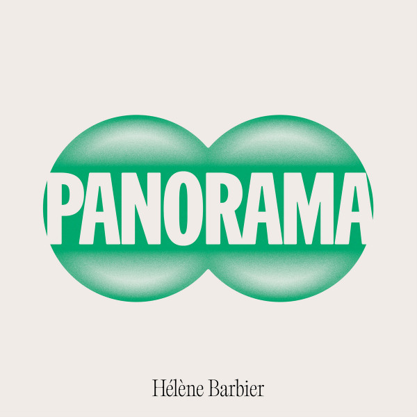 Hélène Barbier - Panorama | Bonsound Records (BONAL114-LP) - main Hélène Barbier - Panorama | Bonsound Records (BONAL114-LP) - main