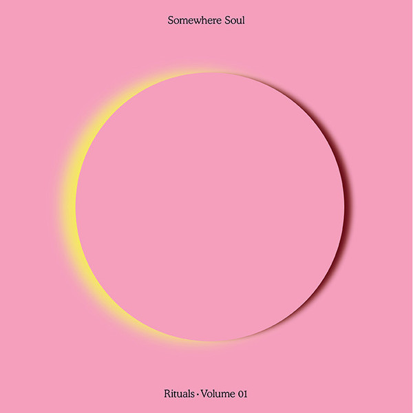 Somewhere Soul - Rituals Vol. 1 | RE:WARM (RE:WARMLP021) - main Somewhere Soul - Rituals Vol. 1 | RE:WARM (RE:WARMLP021) - main
