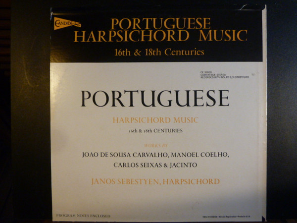 João de Sousa Carvalho , Manuel Rodrigues Coelho , Carlos Seixas , Frei Jacinto , János Sebestyén - Portuguese Harpsichord Music 16th & 18th Centuries | Candide (CE 31020) - 2