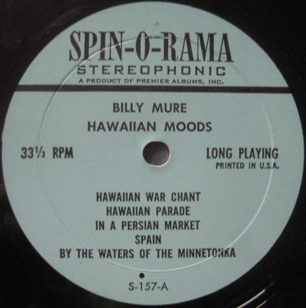 Billy Mure And Orchestra , Luke Leilani & His Hawaiian Rhythm - Hawaiian Moods | Spin-O-Rama (S-157) - 3 Billy Mure And Orchestra , Luke Leilani & His Hawaiian Rhythm - Hawaiian Moods | Spin-O-Rama (S-157) - 3