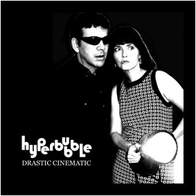 Hyperbubble - Drastic Cinematic | Pure Pop For Now People (NOW 07) - main