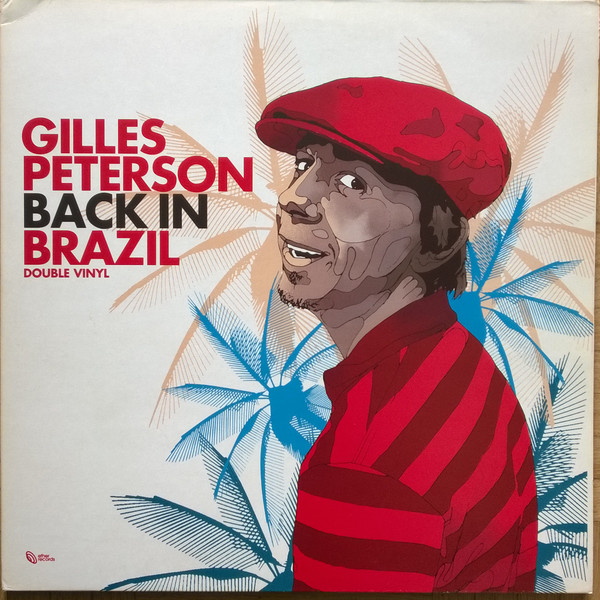 Gilles Peterson - Back In Brazil | Ether Records (ETHLP 010)