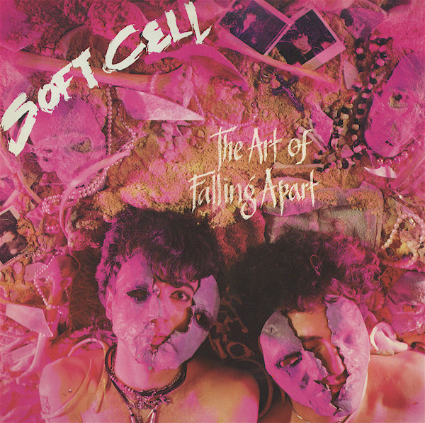 Soft Cell - The Art Of Falling Apart | Vertigo (6359 124)