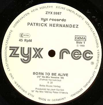 Patrick Hernandez - Born To Be Alive (Remix '88) | ZYX Records (ZYX 5987) - 3